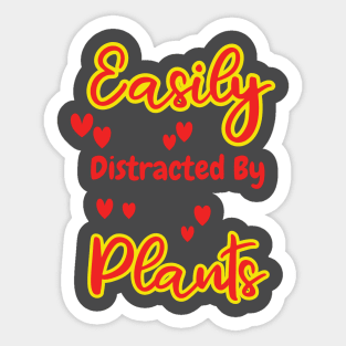 Easily distracted By Plants Sticker